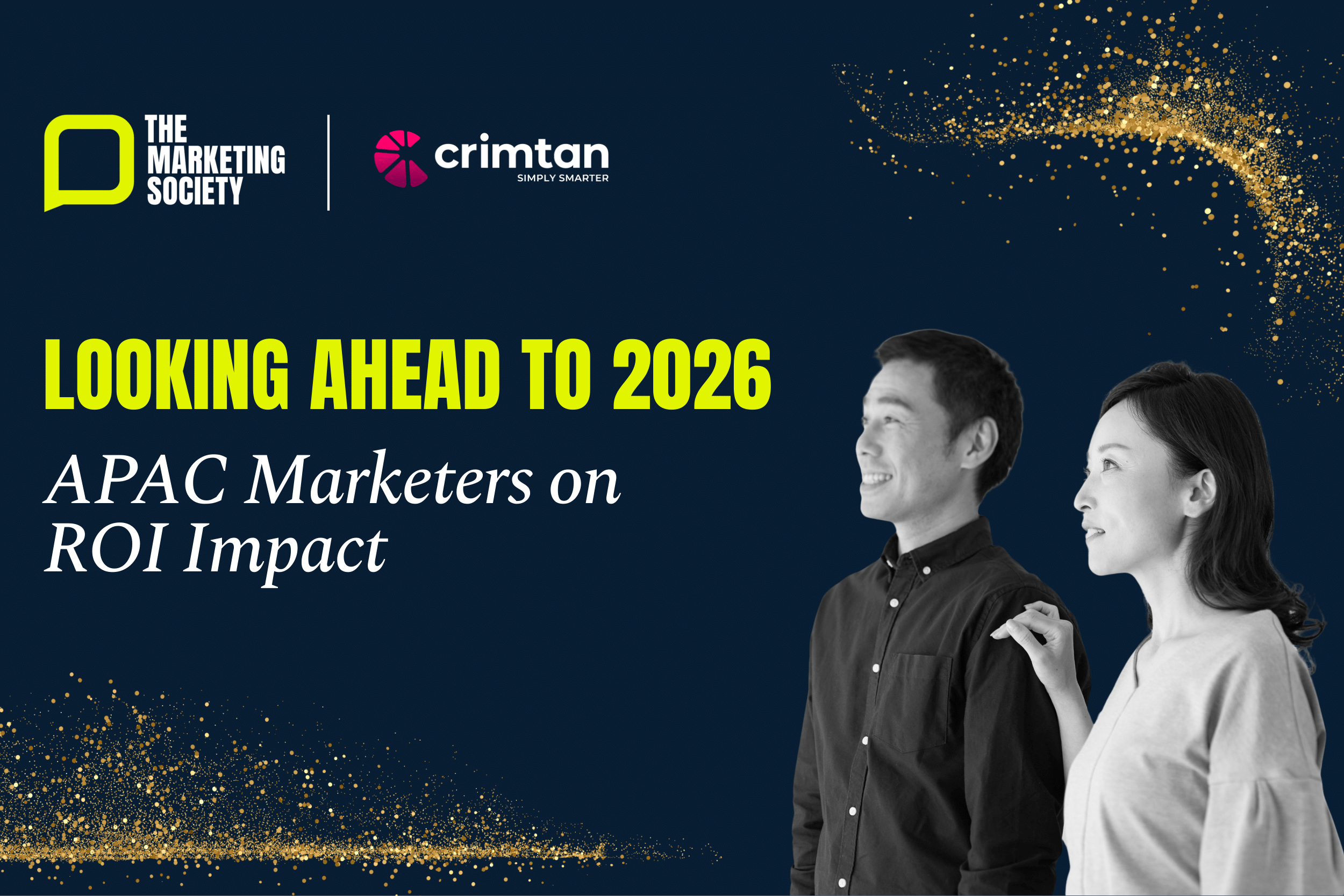 The Marketing Society: Looking Beyond the Numbers: Marketing Leaders Reflect on ROI and 2026