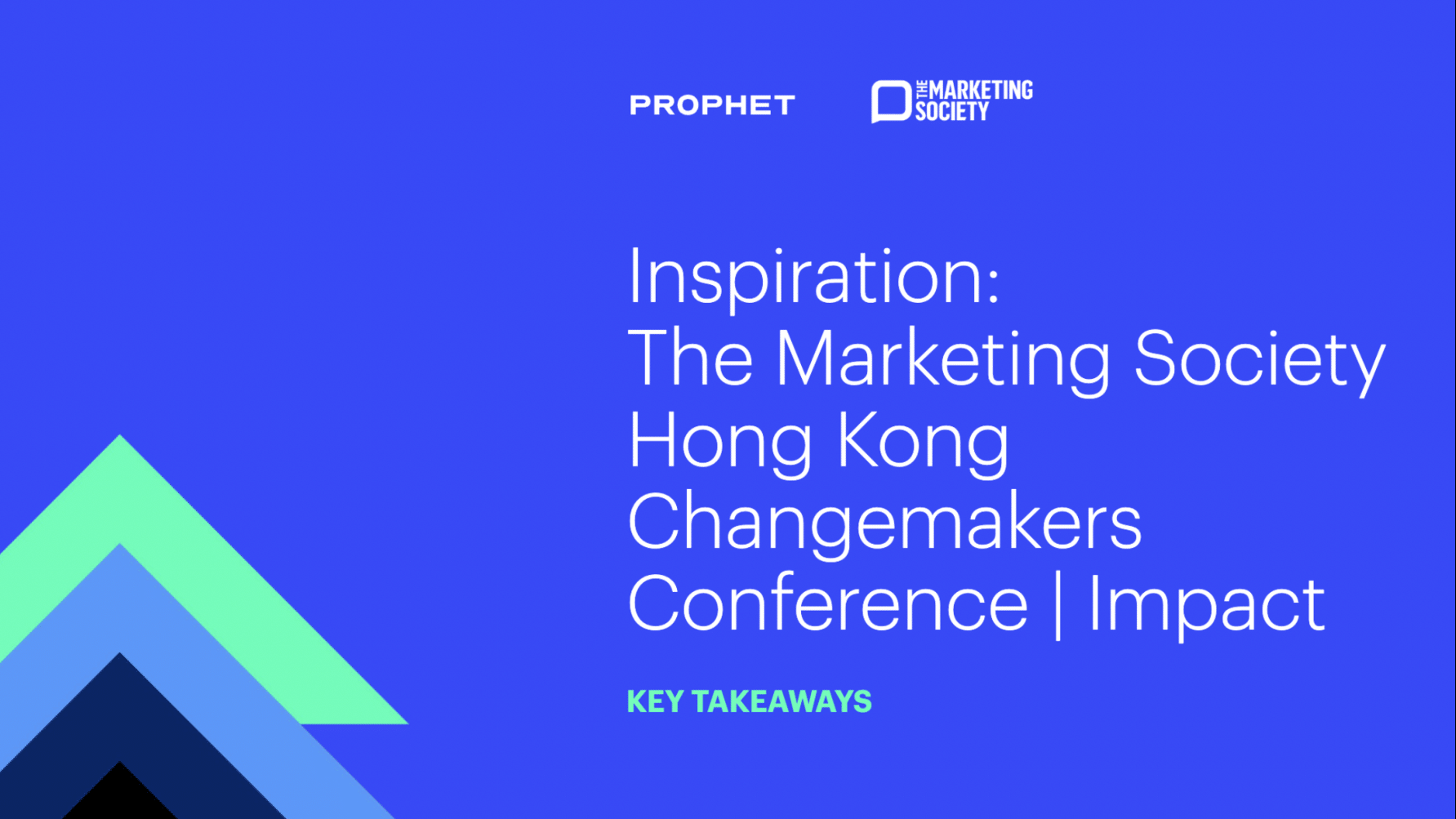 Prophet at The Marketing Society Changemakers Conference Hong Kong